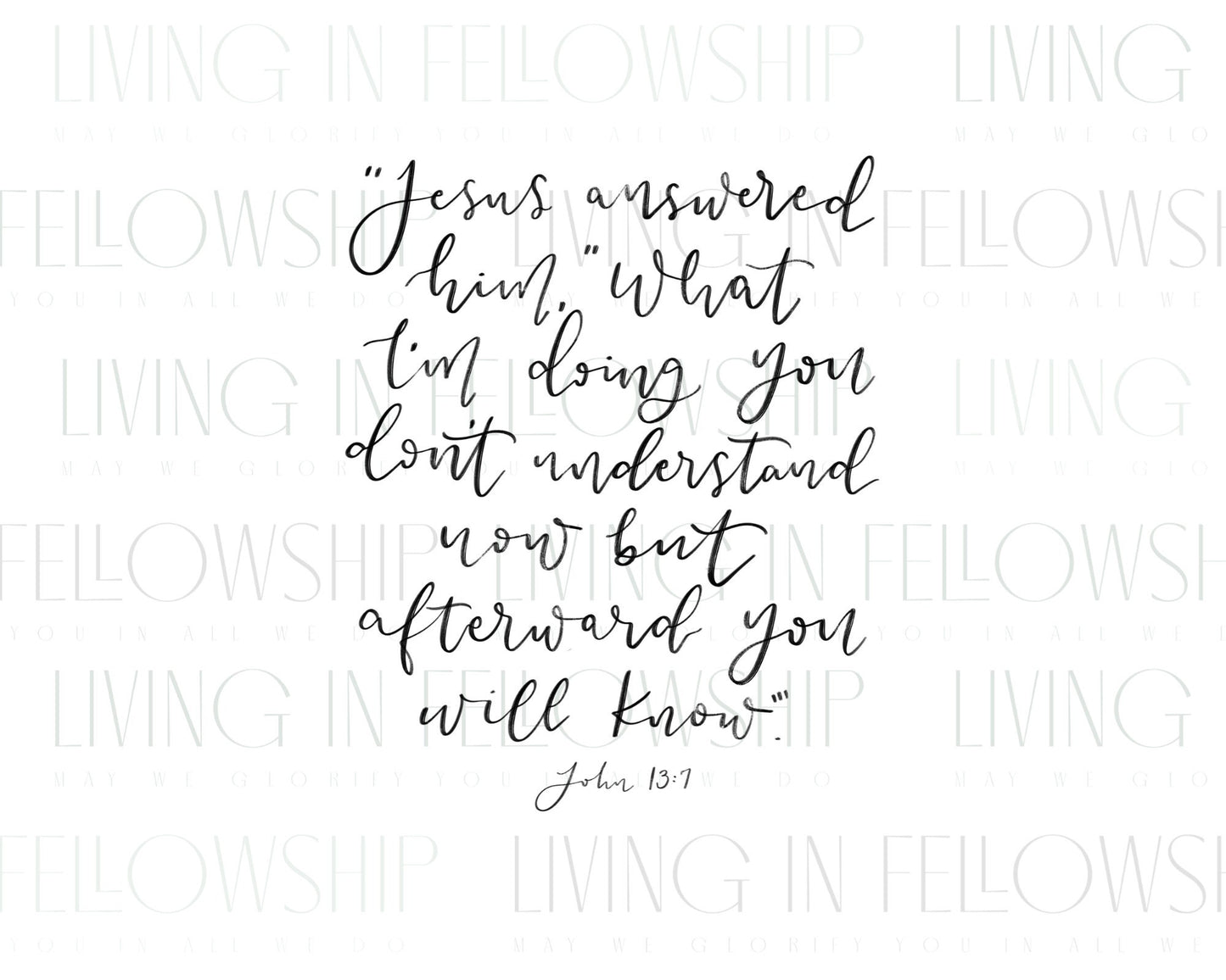 Handwritten Verse John 13:7