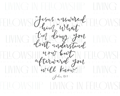 Handwritten Verse John 13:7